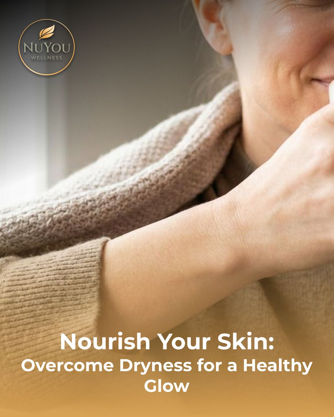 Nourish Your Skin